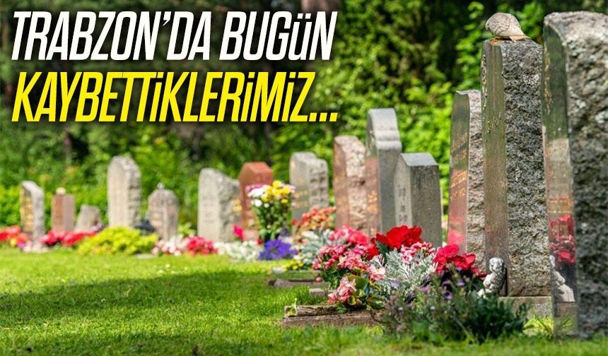 Trabzon’da Kara Gün! Kentin Dört Bir Yanından Vefat Haberleri Geldi