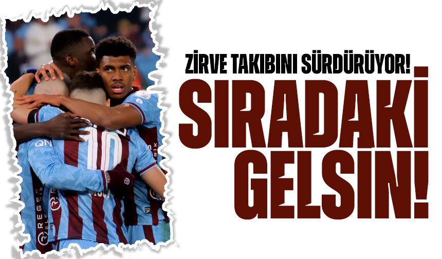 Trabzonspor Zirve Takibini Sürdürüyor! Hedefte Önce İkincilik Var