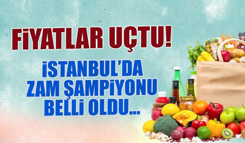 İstanbul’da Zam Şampiyonu Belli Oldu: Şubat’ta Fiyatlar Uçtu!