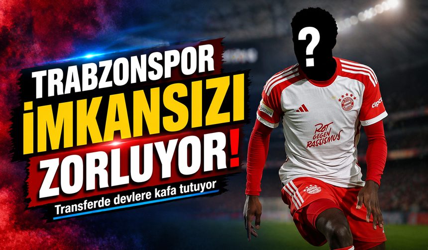 Trabzonspor’dan Çılgın Transfer Hamlesi: Transferde Devlere Kafa Tutuyor!