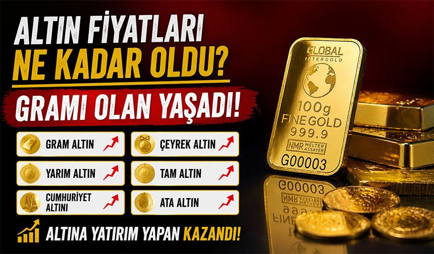 Altın Fiyatları Ne Kadar Oldu? Gram, Çeyrek Ve Cumhuriyet Altını Kaç TL?