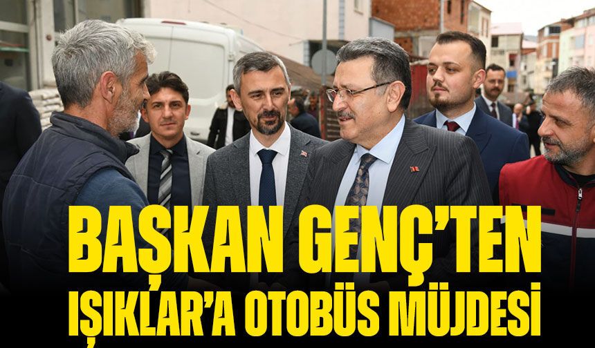 Başkan Genç’ten Işıklar Mahallesi’ne ulaşım ve altyapı müjdesi