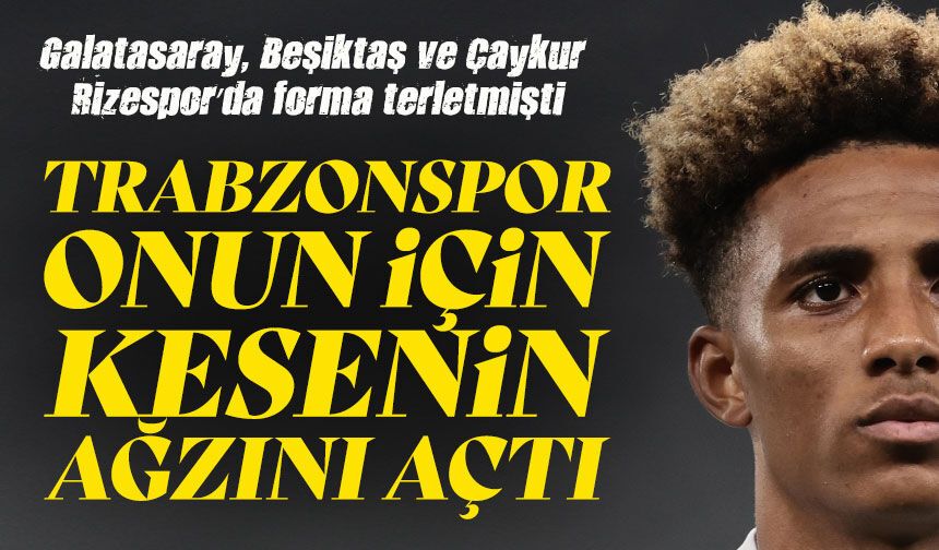 Galatasaray, Beşiktaş ve Çaykur Rizespor’da Forma Terletmişti; Fırtına Onun İçin Kesenin Ağzını Açtı