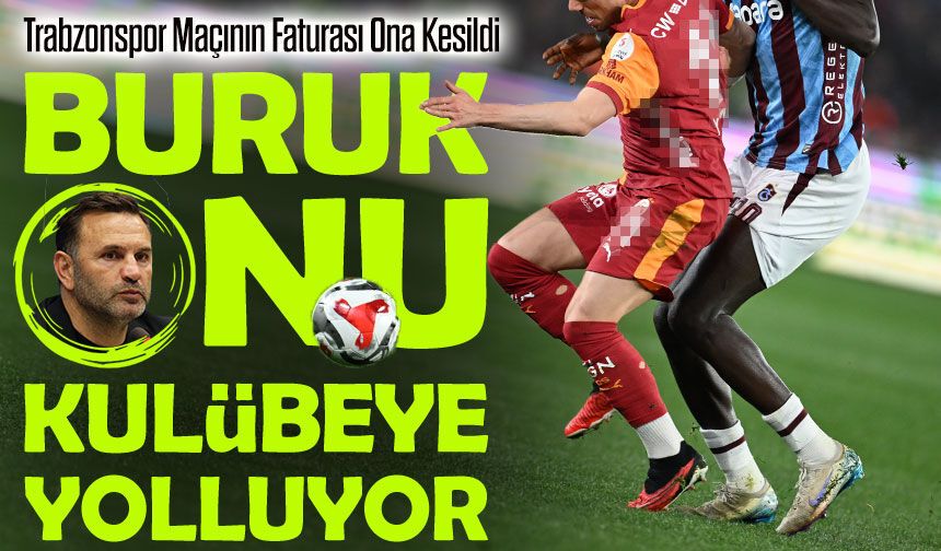 Trabzonspor Maçının Faturası Ona Kesildi; Okan Buruk, O Yıldızı ve 3 İsmi Kulübeye Yolluyor!