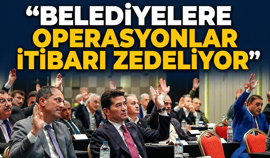 Başkan Kaya’dan Sert Çıkış: “Belediyelere Operasyonlar İtibarı Zedeliyor”