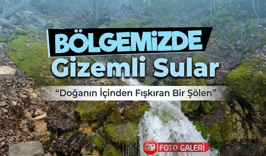 Torul’da Gizemli Sular: Gülaçar Köyünde Doğa Harikası