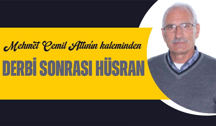 Derbi Sonrası Hüsran