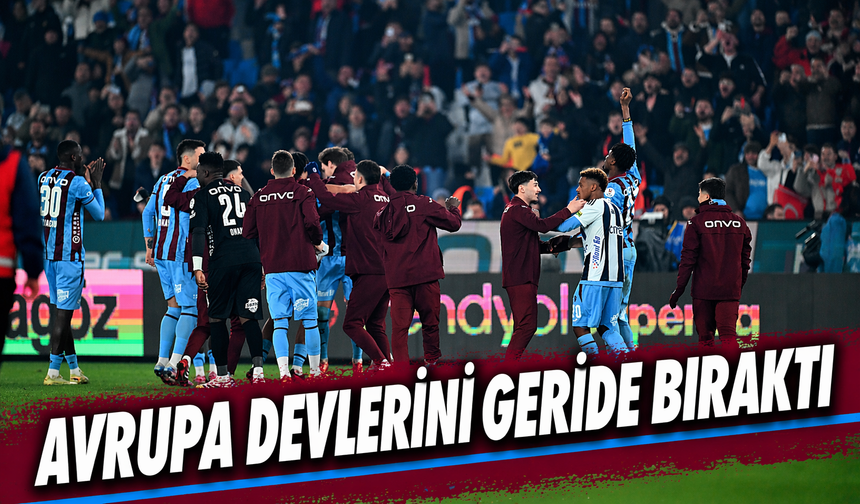 Trabzonspor Avrupa Devlerini Nasıl Geride Bıraktı?