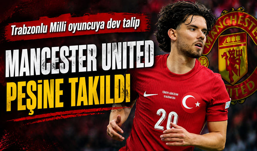 İngiltere Premier Lig’de sergilediği performansla dikkatleri üzerine çekmeye devam ediyor. Manchester United devrede
