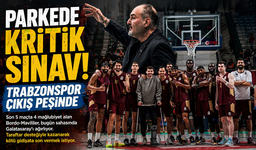 Parkede Kritik Sınav! Trabzonspor Çıkış Peşinde