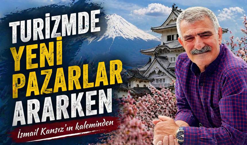 Turizmde Yeni Pazarlar Ararken