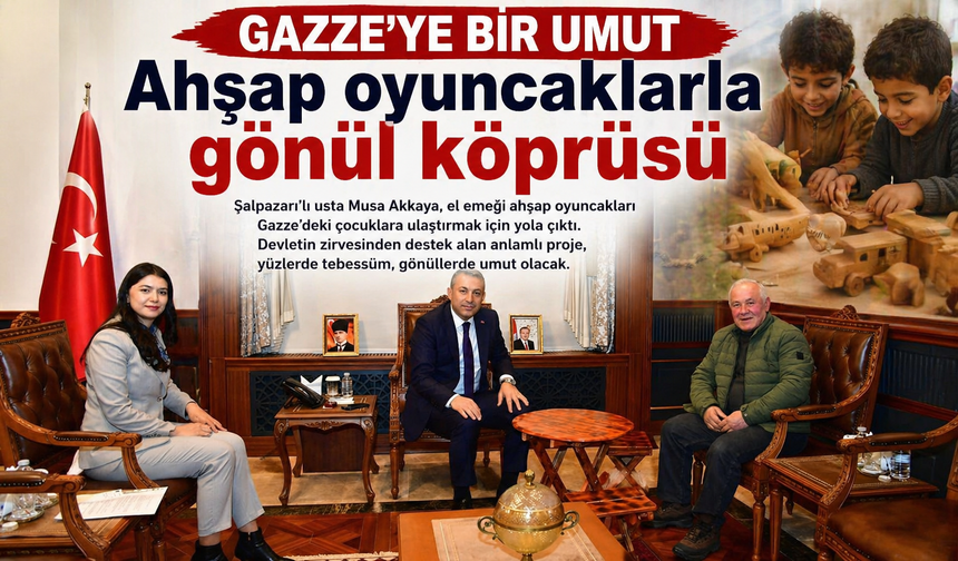 Şalpazarı’ndan gazze’ye umut! Ahşap oyuncaklarla gönül köprüsü