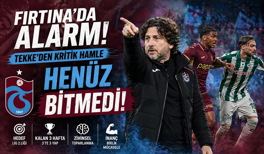 Fırtına’da Alarm! Tekke’den Kritik Hamle: “Henüz Bitmedi”