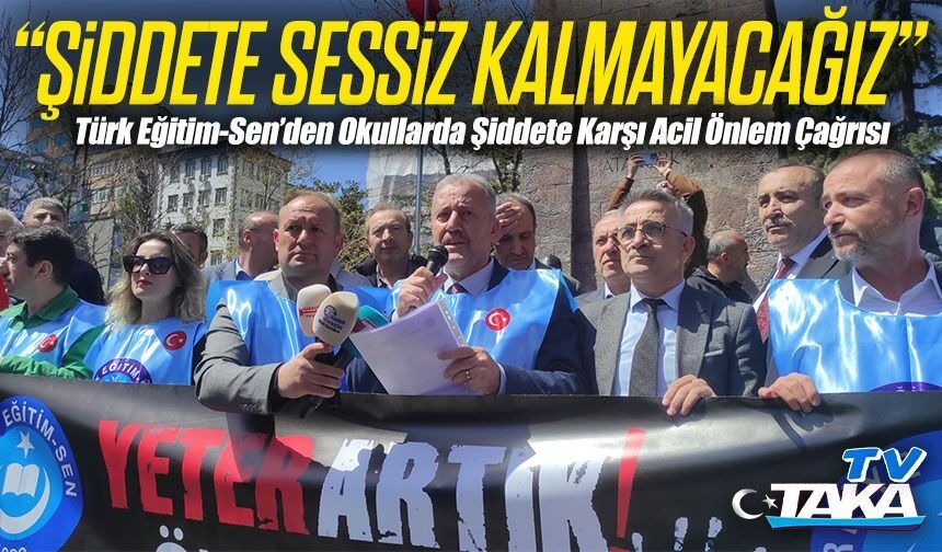 Türk Eğitim-Sen’den Okullarda Şiddete Karşı Acil Önlem Çağrısı; “Şiddete Sessiz Kalmayacağız”