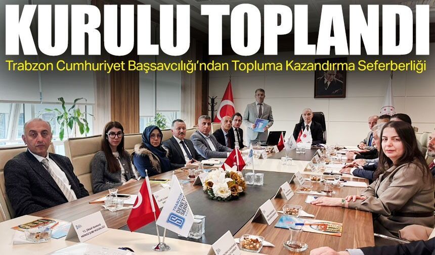 Trabzon’da topluma kazandırma hamlesi: Koruma Kurulu toplandı