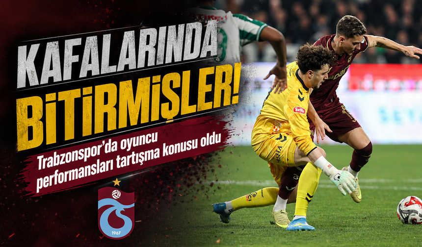 Trabzonspor’da Konyaspor mağlubiyeti sonrası eleştiriler arttı; "Kafalarına Bitirmişler"