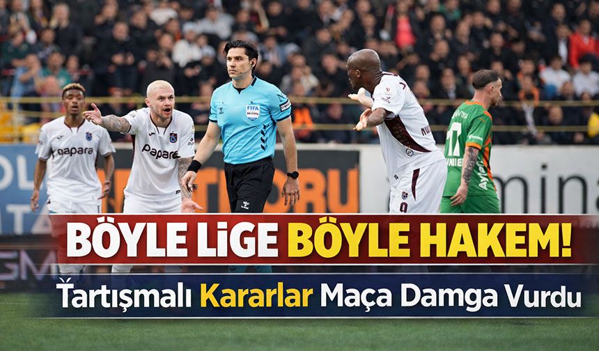 Tepkilerin Odağında Aynı İsim! Trabzonspor Cephesinden Hakeme Sert Eleştiri