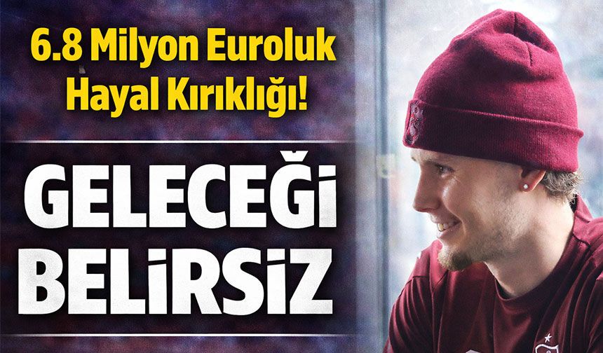 6.8 Milyon Euroluk Hayal Kırıklığı! Trabzonspor’da Lovik Alarmı