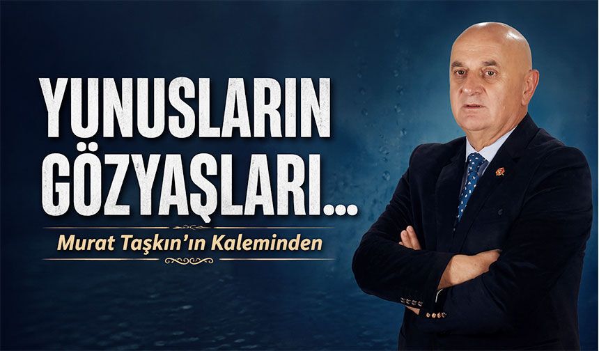 Yunusların Gözyaşları…