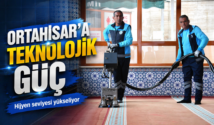 Ortahisar Belediyesi Temizlikte Teknoloji Atağı Yaptı