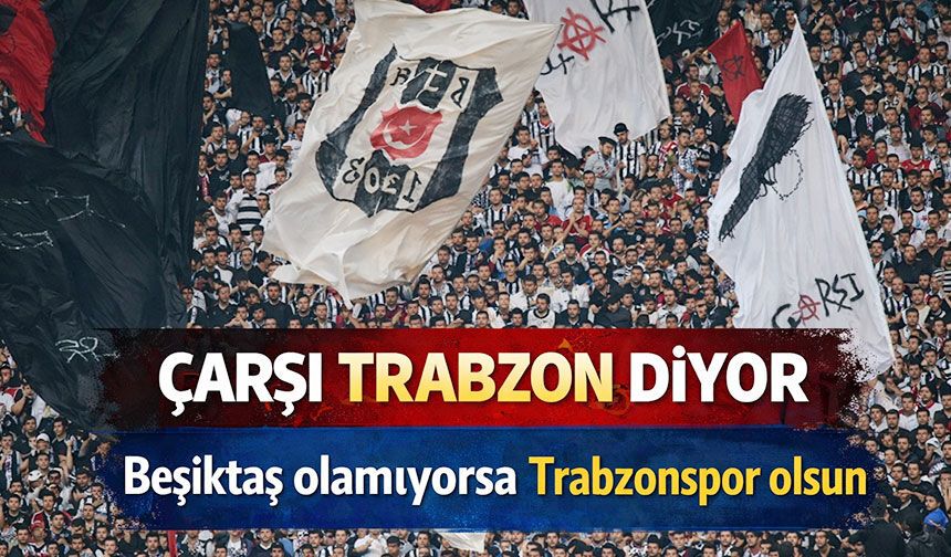 Beşiktaşlı taraftarlar, şampiyonluk yarışında tercihini Trabzonspor’dan yana kullandı