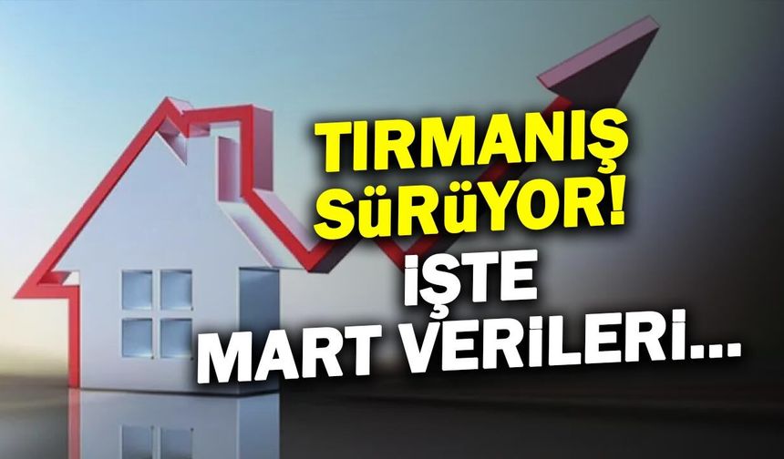 Konut Fiyatlarında Mart Sürprizi: Reel Kayıp Kapıda!