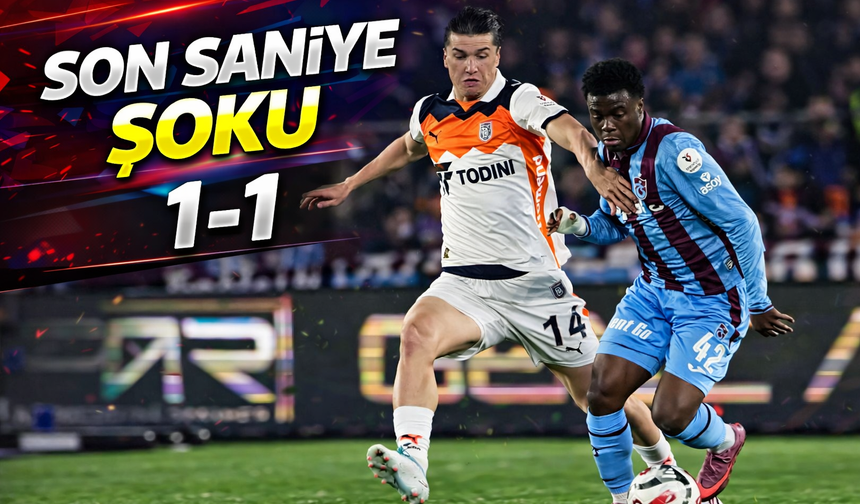 Trabzonspor Başakşehir maçında son dakika kabusu yaşadı