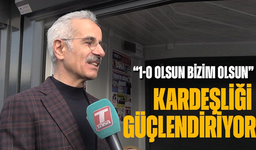 Ulaştırma ve Altyapı Bakanı Abdulkadir Uraloğlu, Trabzon Günleri ve Maç Yorumu