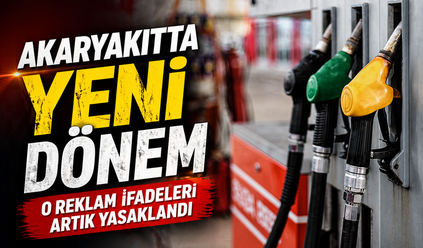 Akaryakıt İstasyonlarında Yeni Yasak: Reklamlara Sıkı Denetim