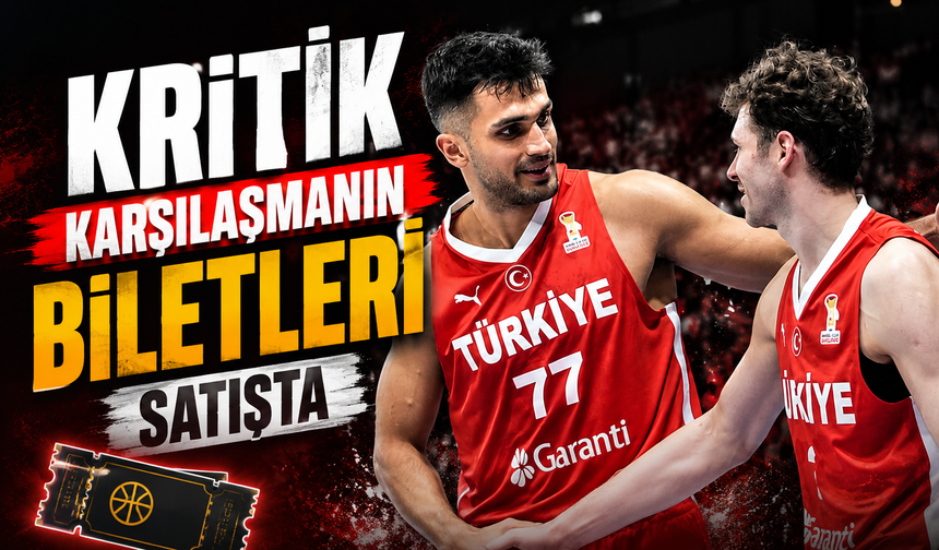 A Milli Basketbol Takımı’nın İsviçre Maçı Biletleri Satışa Çıktı