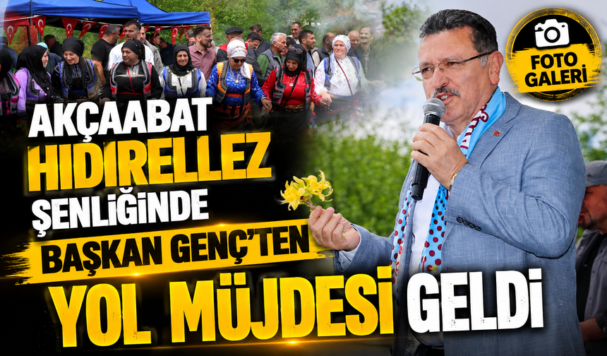 Akçaabat Hıdırellez Şenliğinde Başkan Genç’ten Yol Müjdesi Geldi