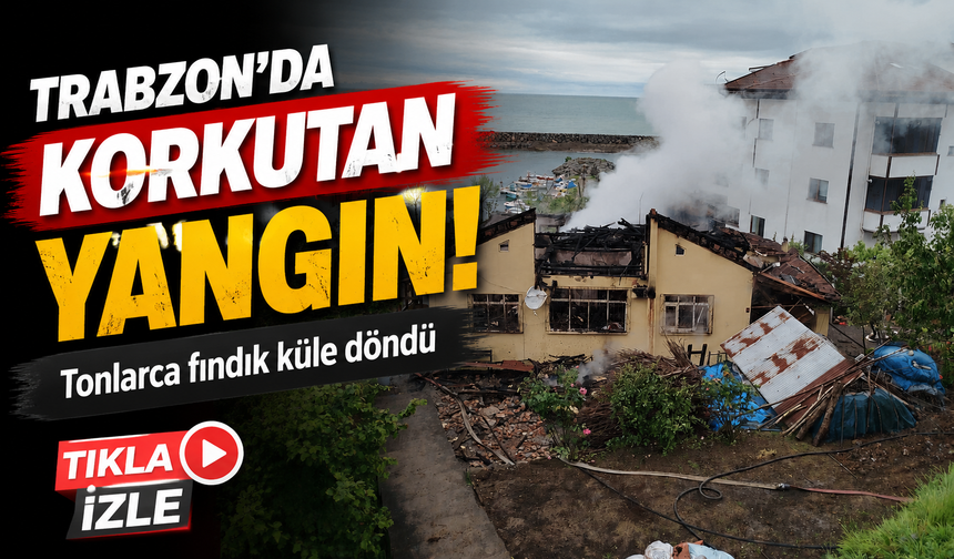 Araklı’da Korku Dolu Sabah! Ev Yangınında Tonlarca Fındık Yandı