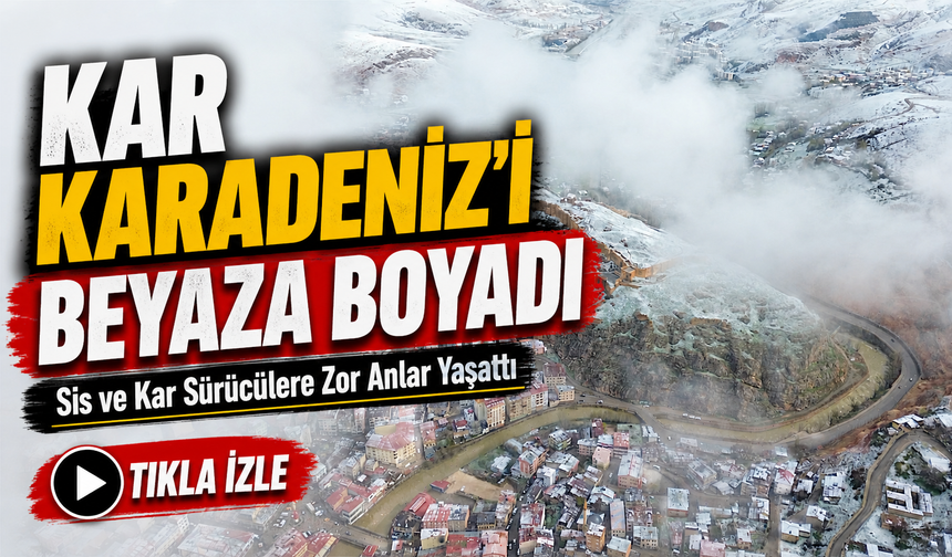 Bayburt’ta Yağmur Kara Döndü, Dağlar Beyaz Örtüyle Kaplandı