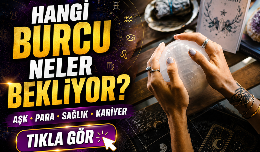 Cumartesi Detaylı Burç Analizi; Hangi Burcu Neler Bekliyor?