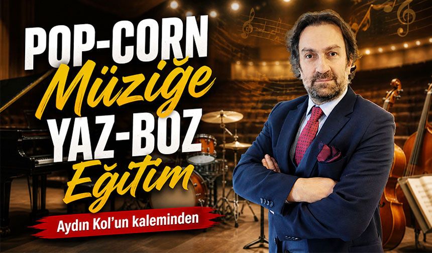 Pop-Corn Müziğe Yaz-Boz Eğitim