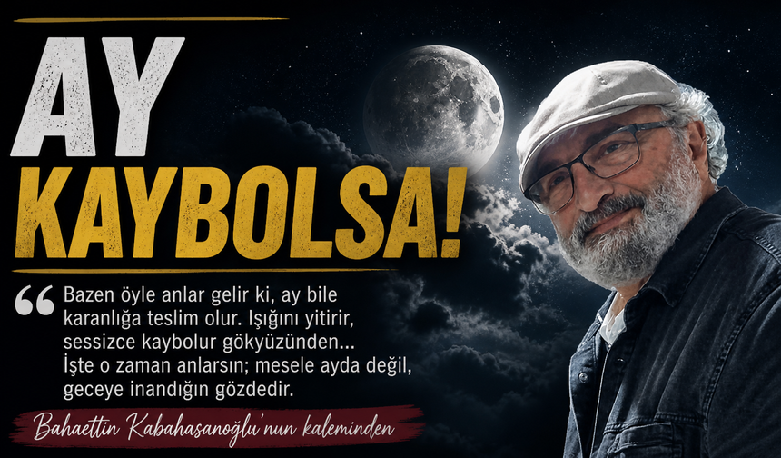 Ay Kaybolsa!