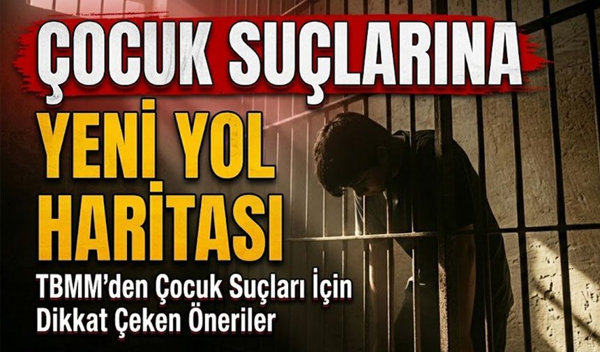Suça Sürüklenen Çocuklar İçin Yeni Dönem: Aileye Yaptırım Gündemde
