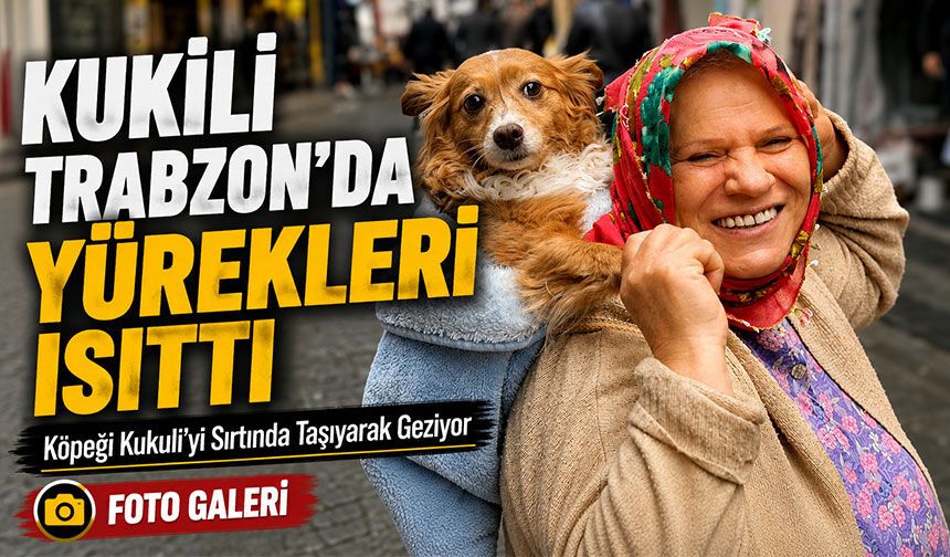 Trabzon Sokaklarında Kukuli ve Sahibinin Hikayesi Yürek Isıttı
