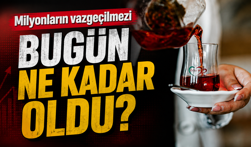 Milyonların vazgeçilmezi, çayın tadı, son zamlarla kaçmaya başladı. Çaykur Çay Fiyatı Bugün Ne Kadar Oldu?