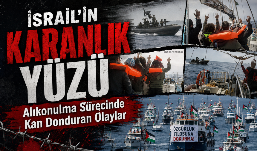 Sumud Filosu Üyelerinden İsrail’e Sarsıcı Suçlama