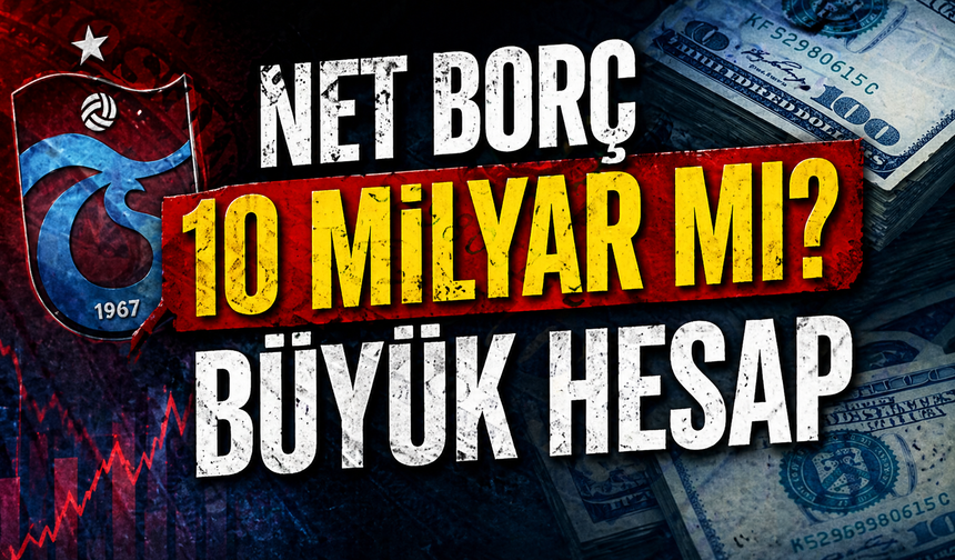 Trabzonspor’da Borç Alarmı! Rakam 10 Milyara Dayandı İddiası