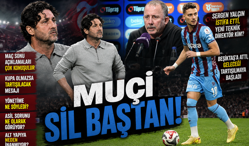 Muçi Attı, Beşiktaş Karıştı! Sergen İstifa Etti. Trabzonspor Karar Aşamasında