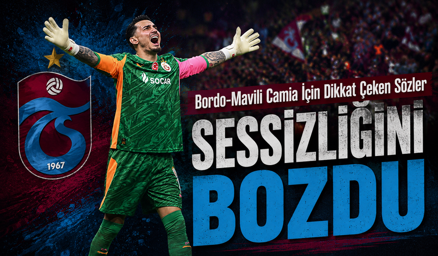 Galatasaraylı Uğurcan Çakır Trabzonspor Günlerine Gönderme Yaptı