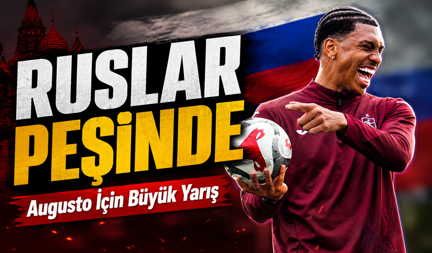 Felipe Augusto’ya Rus Kancası! Trabzonspor Dev Gelir Hesabı Yapıyor