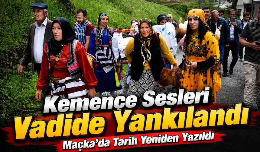 Karadeniz’in Unutulan Oba Kültürü Maçka’daki Festivalde Hayat Buldu