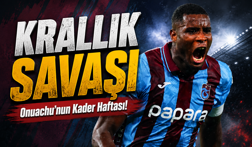 Paul Onuachu Sessizliğe Gömüldü! Süper Lig’de Krallık Yarışı Alev Aldı