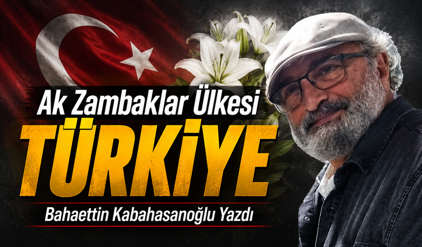 Ak Zambaklar Ülkesi TÜRKİYE