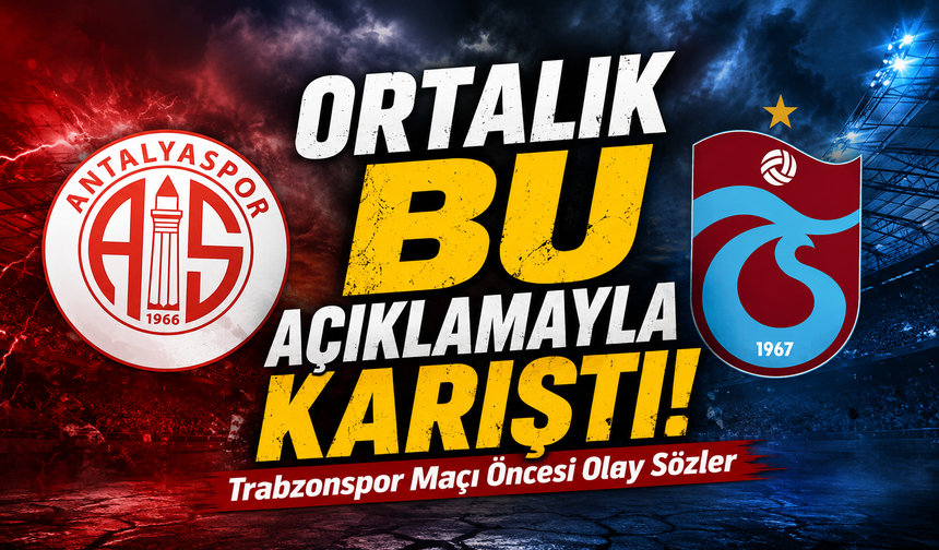 Antalyaspor’dan Trabzonspor Maçı Öncesi Çok Konuşulacak Adalet Mesajı