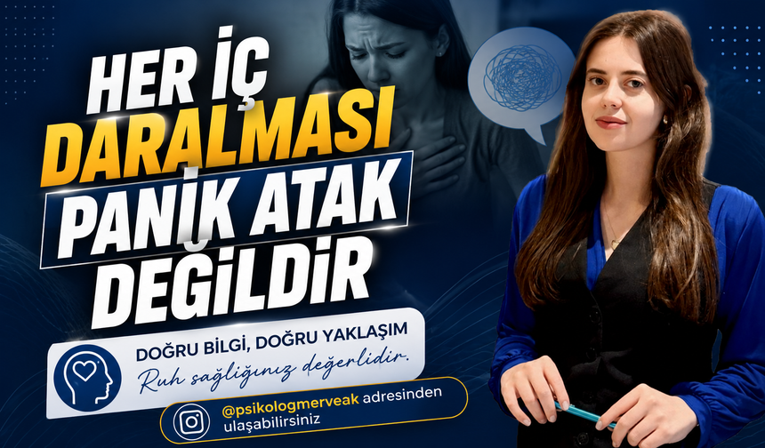 Her İç Daralması Panik Atak Değildir