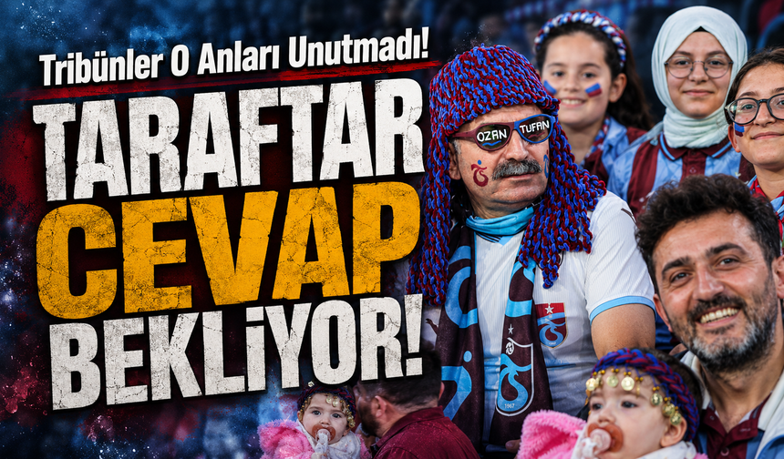 Trabzonspor’da Gençlerbirliği Maçı Öncesi Taraftar Ayakta: Reaksiyon Bekleniyor